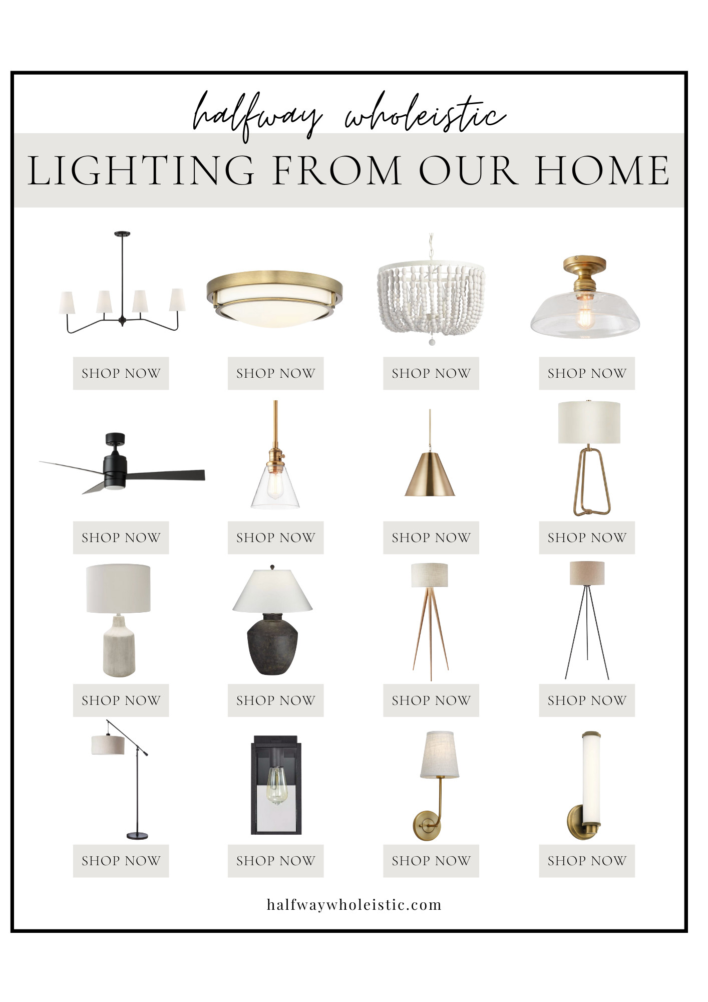A Full Roundup of Lighting From Our Home